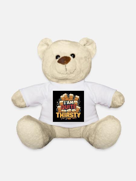 Ich habe ziemlich Durst - Teddy - Weiß