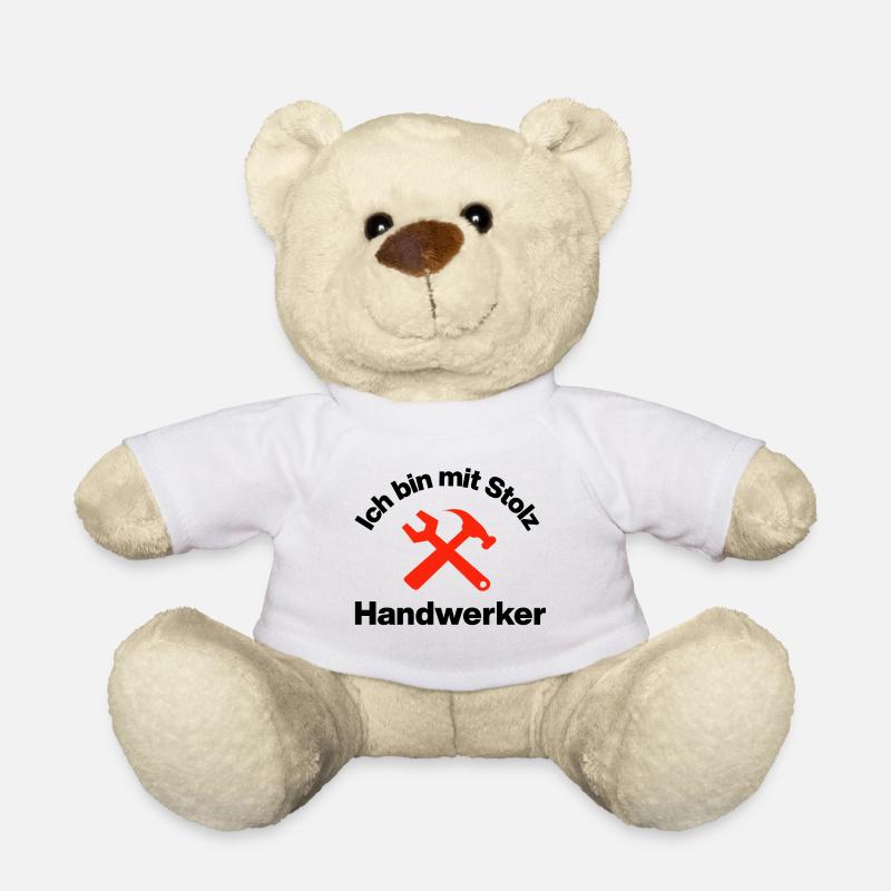 Ich bin mit Stolz Handwerker, Handwerk, Baustelle - Teddy - Weiß