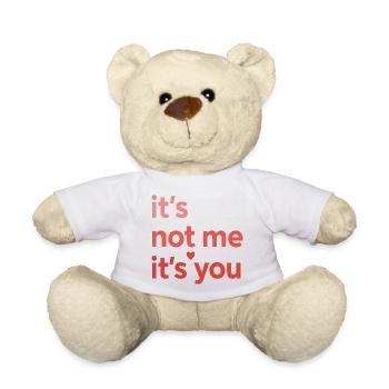 Ce n’est pas moi, c’est toi qui aimes le design des citations - Nounours - blanc - Devant