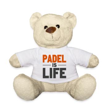 Padel is Life Statement for Padel Players - Teddy Bear - white - Front