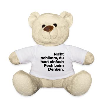 TU AS DE LA MALCHANCE À PENSER. SARCASME, COQUIN - Nounours - blanc - Devant