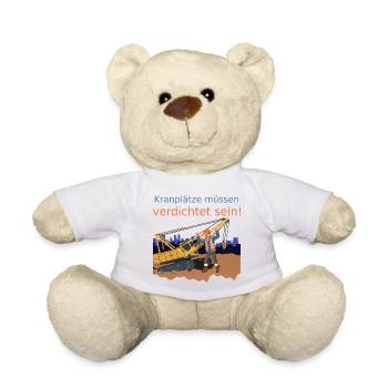 Kranplätze müssen verdichtet sein! (Nr.2) - Teddy - Weiß - Vorne