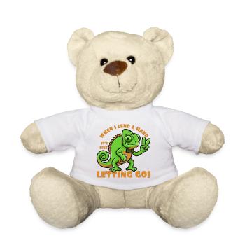 When I lend a hand its like two letting go! - Teddy Bear - white - Front