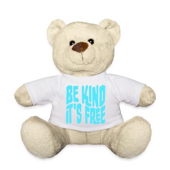 Sois gentil, c’est une déclaration de gentillesse gratuite qui dit - Nounours - blanc - Devant