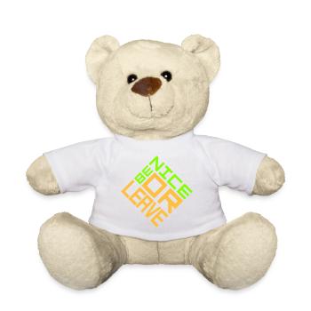 Be Nice Or Leave Funny Statement Attitude Saying - Teddy Bear - white - Front