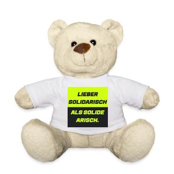 Lieber solidarisch als solide a. - Teddy - Weiß - Vorne