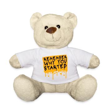 Always Remember Why You Started Motivation Spruch - Teddy - Weiß - Vorne