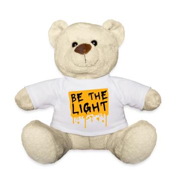 Be The Light Motivierend Positivität Spruch Logo - Teddy - Weiß - Vorne