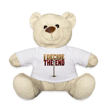 I Decide The End Spear Stoic Mindset Gift T-Shirt - Teddy Bear - white - Front