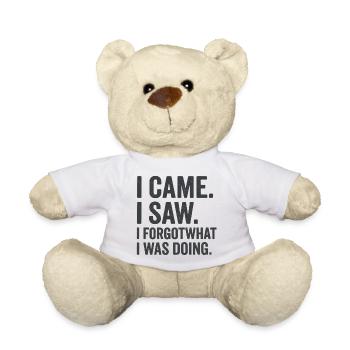 Je suis venu, j’ai vu, j’ai oublié ce que je faisais. - Nounours - blanc - Devant