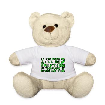I'll be drifting through space and time 4 - Teddy Bear - white - Front