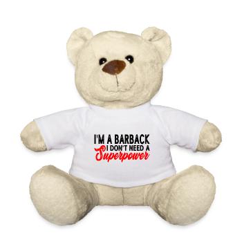 I'm A Barback I Don't Need A Superpower 3 - Teddy - Weiß - Vorne