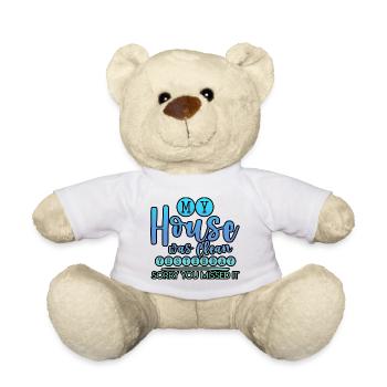 Ma maison était propre hier Désolé que vous l’ayez manqué 3 - Nounours - blanc - Devant