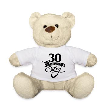 30 and still sexy - Teddy Bear - white - Front