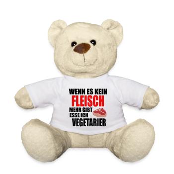 Wenn es kein Fleisch mehr gibt esse ich Vegetarier - Teddy - Weiß - Vorne