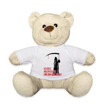 So viele Arschlöcher und nur eine Sense - Teddy - Weiß - Vorne