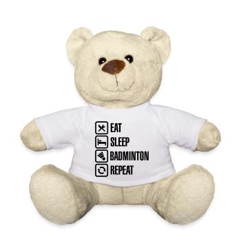Eat Sleep Badminton Repeat - Teddy Bear - white - Front