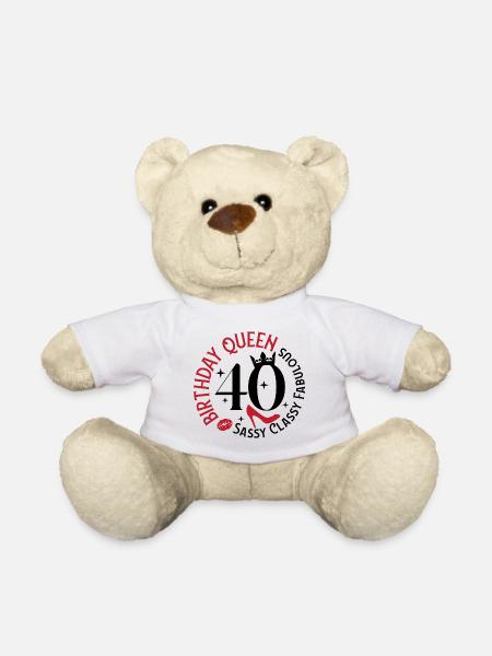 40 Birthday Queen Sassy Classy Fabulous - Teddy Bear - white