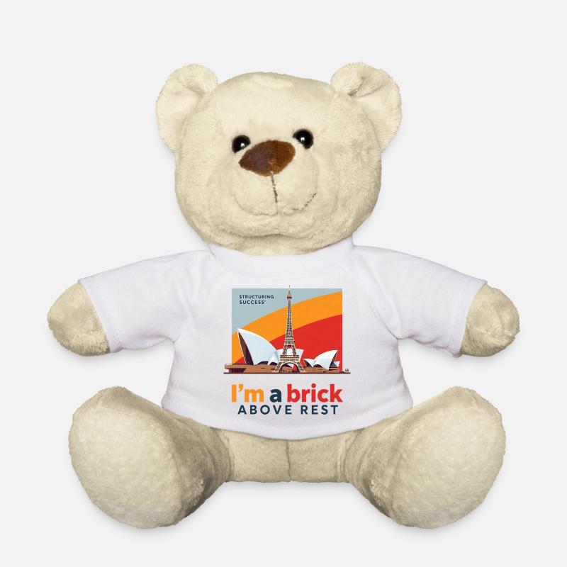 I m a brick above rest - Teddy Bear - white