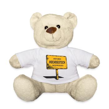 High German is spoken here - Teddy Bear - white - Front