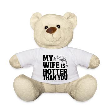Meine Frau ist heißer als du - Teddy - Weiß - Vorne