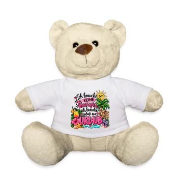 Brauche keine Therapie, brauche nur Urlaub - Teddy - Weiß - Vorne