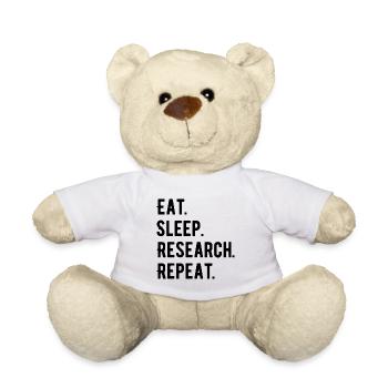 Eat Sleep Research Repeat Phd Geschenk - Teddy - Weiß - Vorne