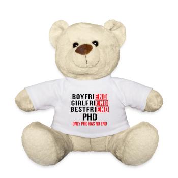 Phd has no end degree saying gift - Teddy Bear - white - Front