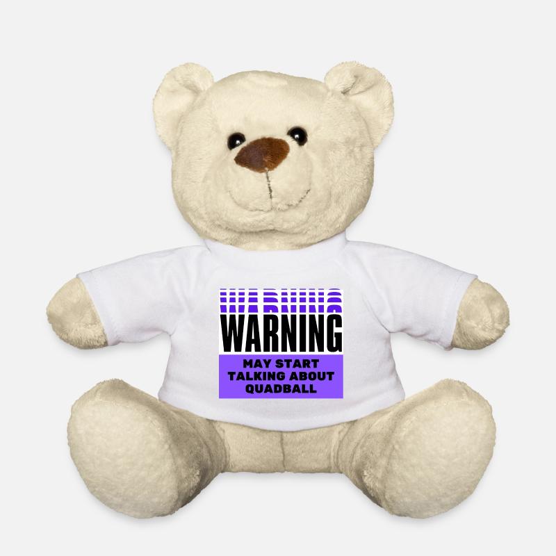 Warning may start talking about quadball. - Teddy Bear - white