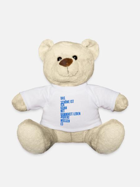 die Dummheit der Menschen - Teddy - Weiß