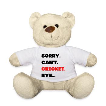 Tut mir Leid. Nicht. Kricket. Auf Wiedersehen. - Teddy - Weiß - Vorne