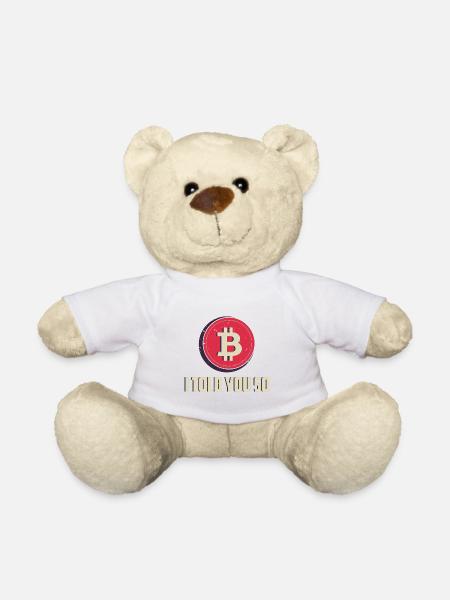 Ich habe es dir gesagt - Teddy - Weiß