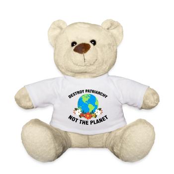 Destroy patriarchy not the planet woman feminist - Teddy Bear - white - Front