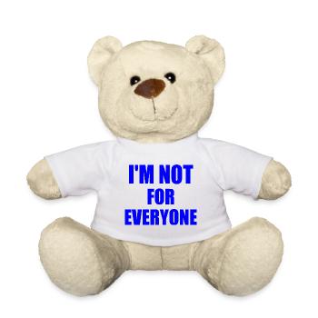 i'm not for everyone - Teddy - Weiß - Vorne