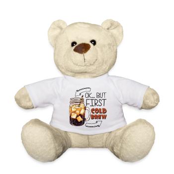 Ok... But First Cold Brew - Teddy - Weiß - Vorne