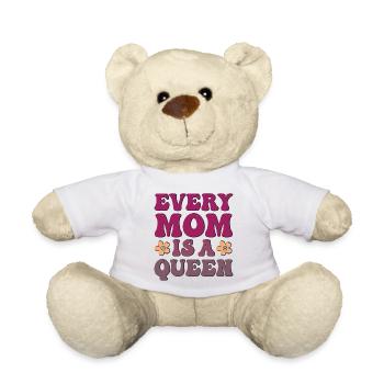 Every Mom is a Queen - Teddy Bear - white - Front