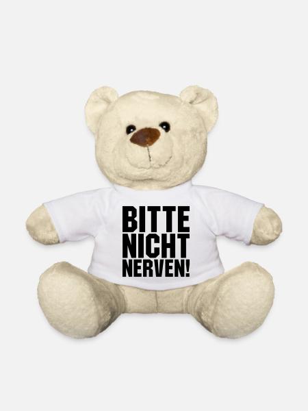 Bitte nicht nerven - Teddy - Weiß