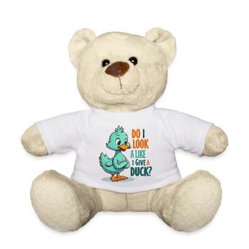 Funny Duck Quote – Do I Look Like I Give a Duck? - Teddy Bear - white - Front