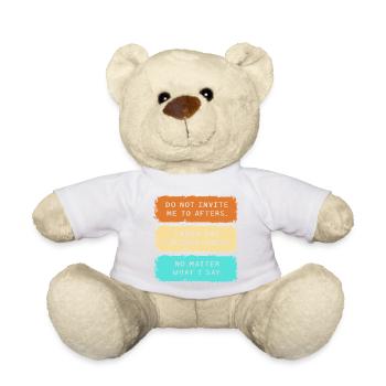 Do Not Invite Me To Afters Rave Party Festival - Teddy Bear - white - Front