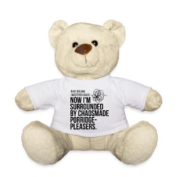 GIUDAN - In my dreams I mastered Chaos - Now .... - Teddy Bear - white - Front