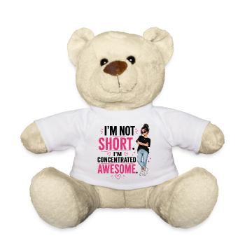I'm Not Short I'm Concentrated Awesome - Teddy Bear - white - Front