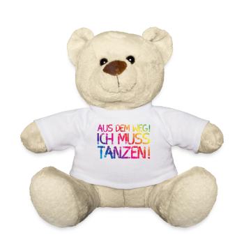 Aus dem weg ich muss tanzen - Teddy - Weiß - Vorne