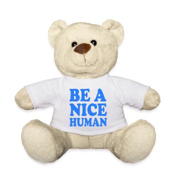 Be a nice human - Nounours - blanc - Devant
