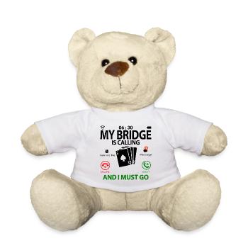 Bridge Player Bridge Player Funny Sayings Humor - Teddy Bear - white - Front