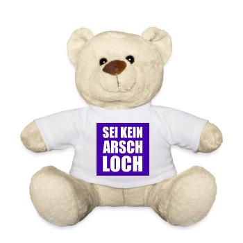 sei kein arschloch - Teddy - Weiß - Vorne