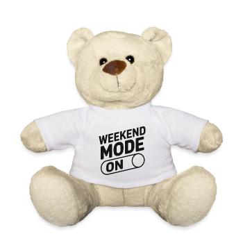 Weekend Mode On - Teddy Bear - white - Front