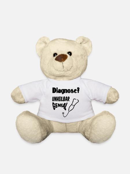 Diagnose? Unheilbar genial Geschenk Medizin - Teddy - Weiß
