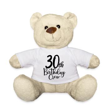 30th Birthday Crew B-day Party Squad 30 Jahre alt - Teddy - Weiß - Vorne