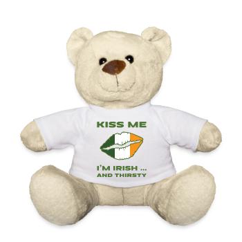 Kiss me I'm Irish and thirsty. - Teddy Bear - white - Front