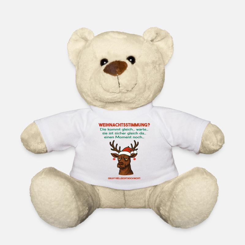 Weihnachtsstimmung? Vielleicht doch nicht - Shirt - Teddy - Weiß